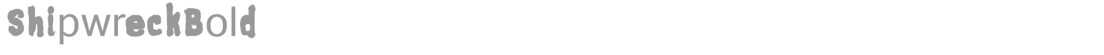 ShipwreckBold font preview